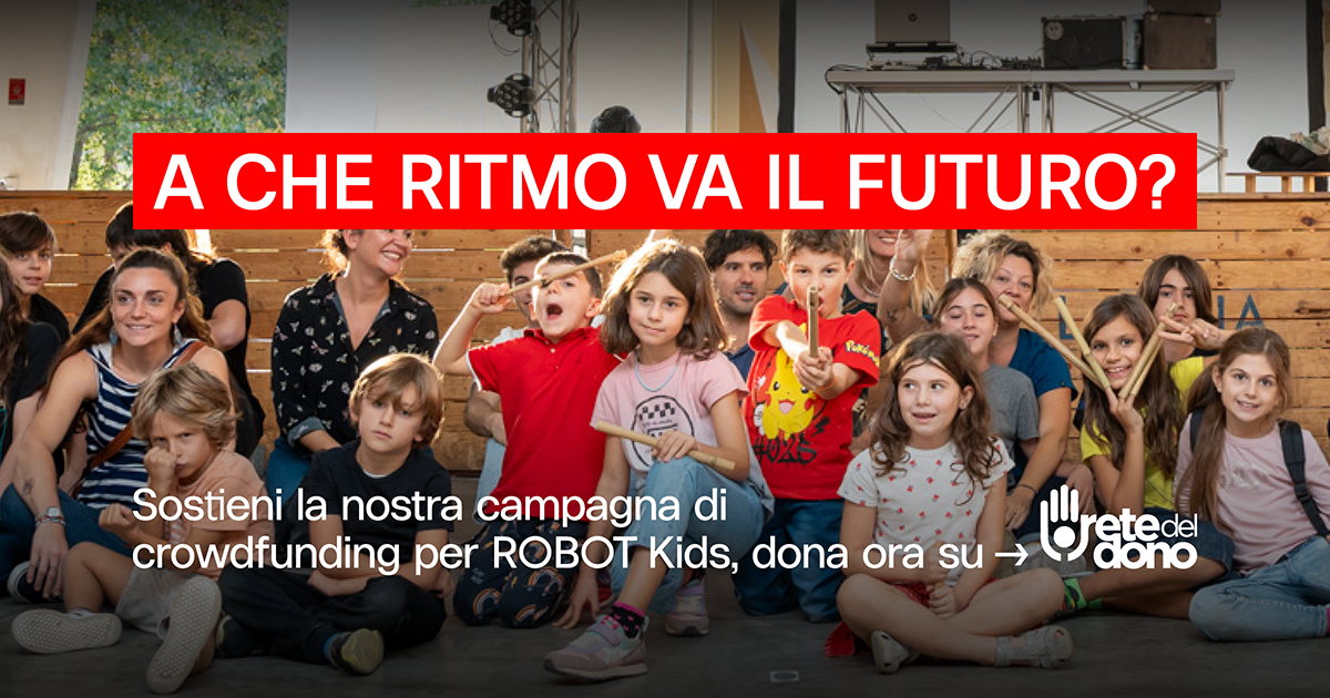 ROBOT Kids - a che ritmo va il futuro?