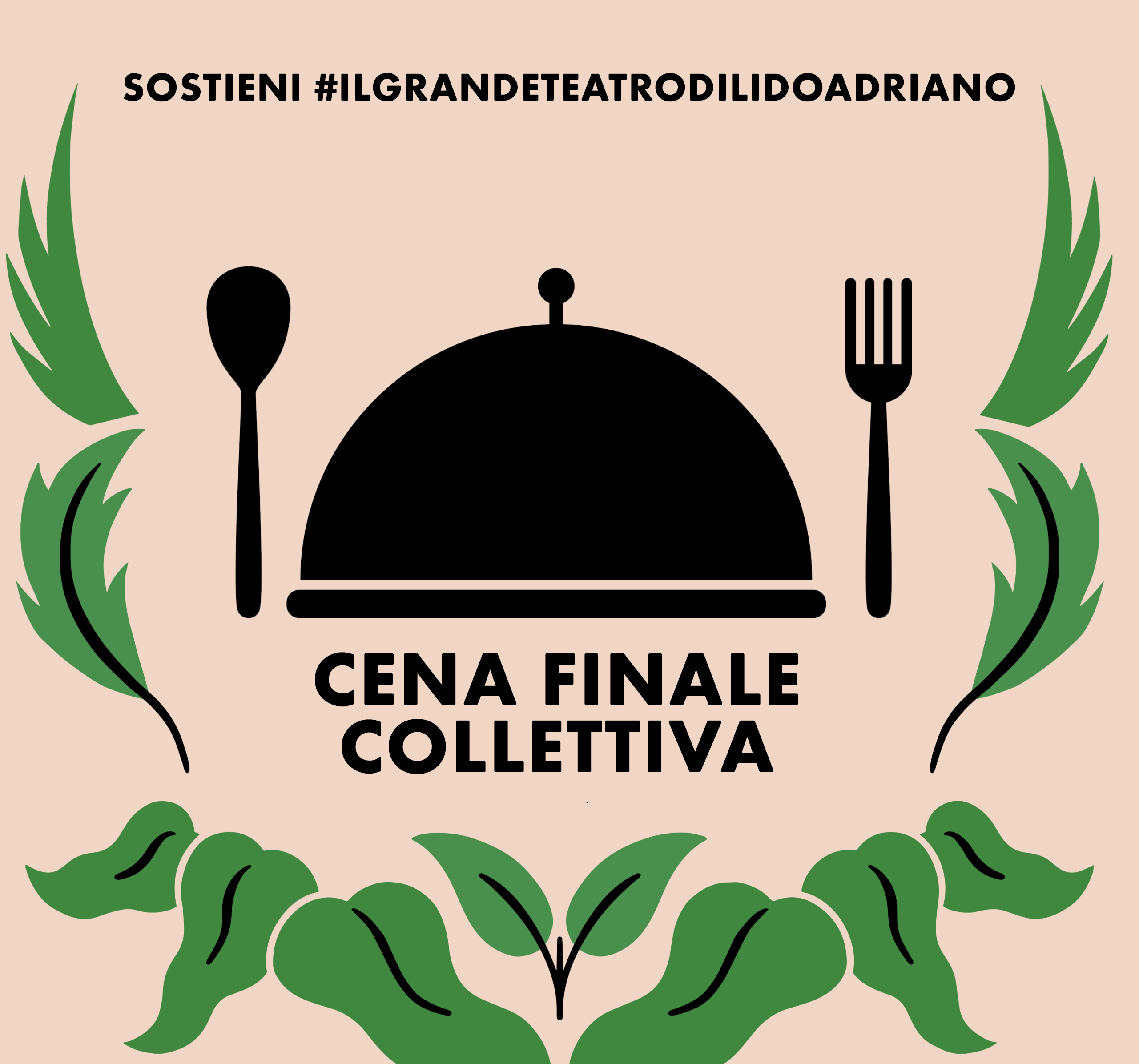 Donazione Sostieni #IlGrandeTeatroDiLidoAdriano + Cena finale collettiva