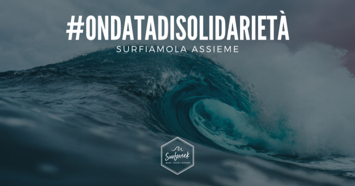 Un'ondata di solidarietà, surfiamola!-Surf Week