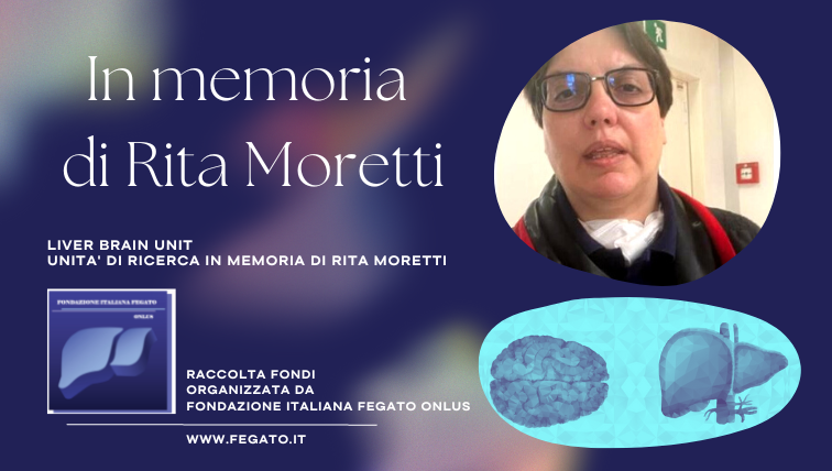 Progetto LIVER-BRAIN "Rita Moretti"-Fondazione Italiana Fegato - FIF Onlus