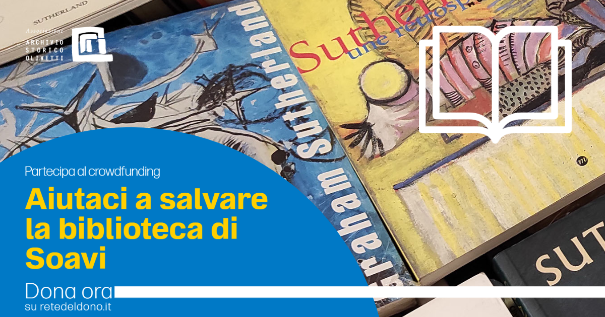 La biblioteca di Soavi: tesoro di tutti-Associazione Archivio Storico Olivetti