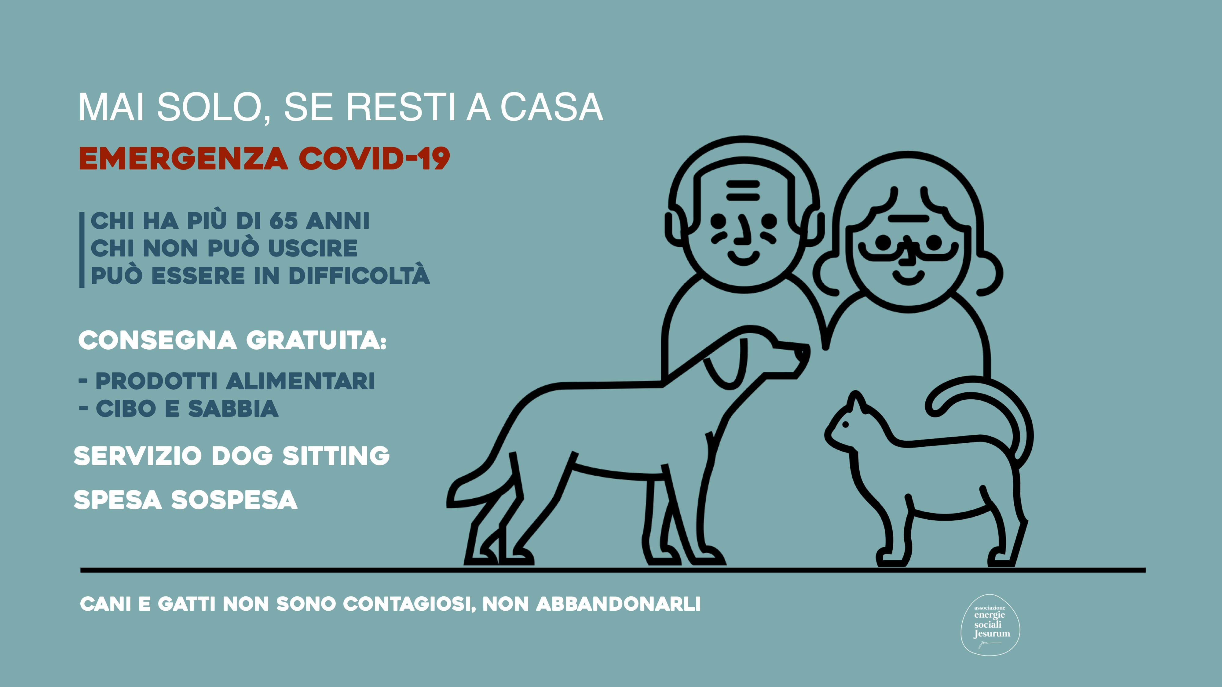 MAI SOLO, SE RESTI A CASA | COVID-19-associazione Energie Sociali Jesurum 