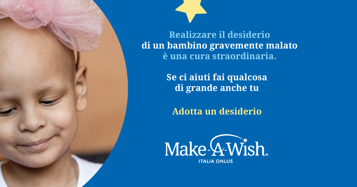 Adotta un desiderio1-Make-A-Wish Italia