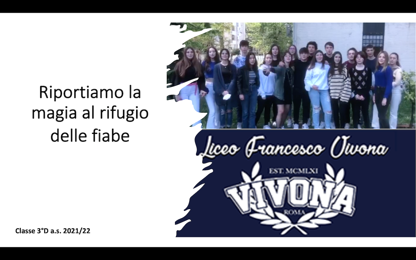 Riportiamo la magia al rifugio-Liceo Classico F. Vivona - Roma
