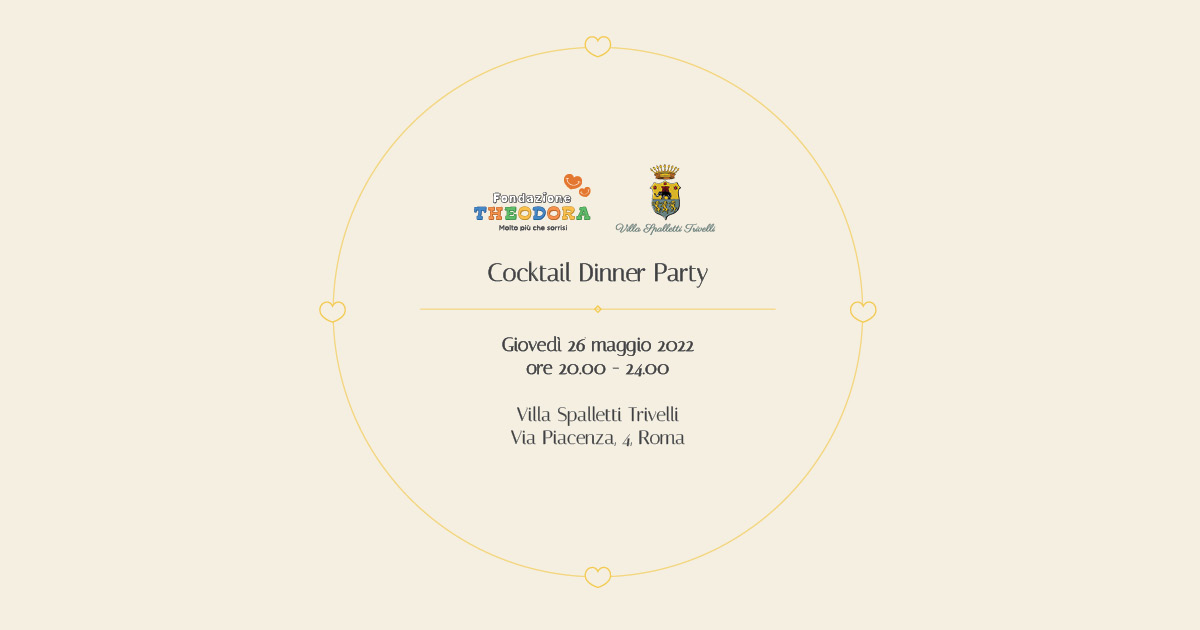 Theodora Cocktail Dinner Party - Roma-Fondazione Theodora Onlus