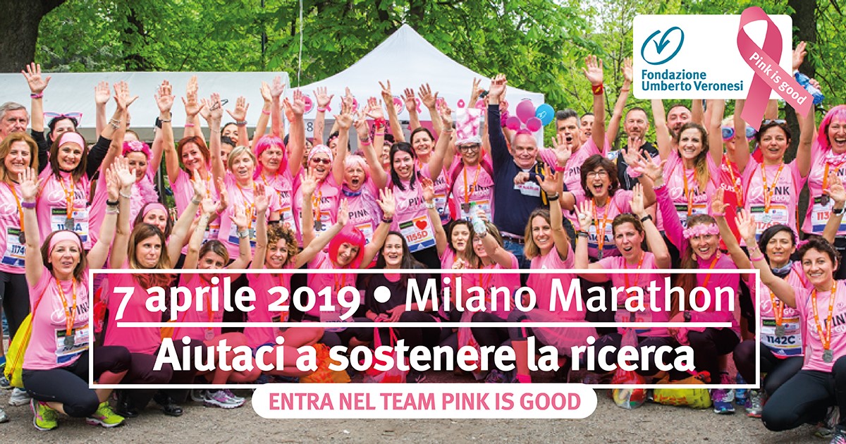 Corri con noi per Pink is Good !!!-Fondazione Umberto Veronesi