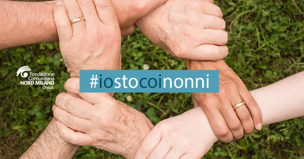 Emergenza Nord Milano: #IoStoCoiNonni-Fondazione Nord Milano